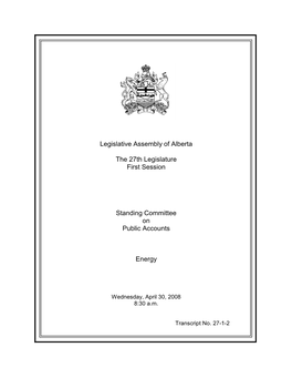 Legislative Assembly of Alberta the 27Th Legislature First Session