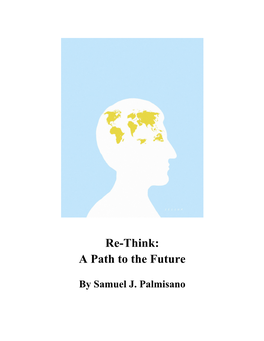 Re-Think: a Path to the Future