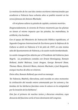 La Motivación De Los Casi Dos Cientos Escritores Internacionales Que Acudieron a Valencia Hace Ochenta Años Se Podría Resumir