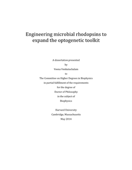 Engineering Microbial Rhodopsins to Expand the Optogenetic Toolkit