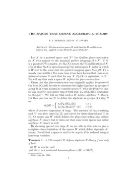 THE SPACES THAT DEFINE ALGEBRAIC K-THEORY Let X Be a Pointed Space and X + the Quillen Plus-Construction on X with Respect to Th