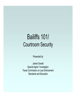 Bailiffs 101/ Courtroom Security