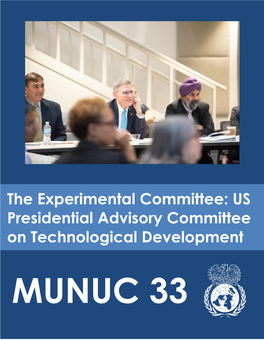 The Experimental Committee: US Presidential Advisory Committee on Technological Development MUNUC 33