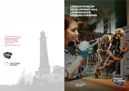 London Museum Development 2015: Looking Back, Looking Forward