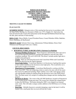 Borough of Berlin Workshop Meeting Minutes Tuesday, April 2, 2019 Municipal Building 59 South White Horse Pike Berlin, Nj 08009 7:00 P.M