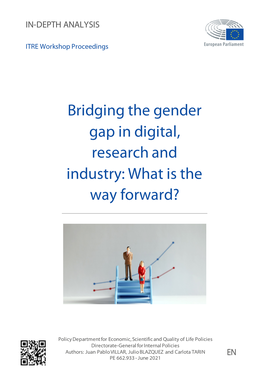 Bridging the Gender Gap in Digital, Research and Industry: What Is the Way Forward?