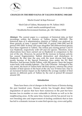 CHANGES in the BIRD FAUNA of TALLINN DURING 1900-2005 Meelis Uustal1 & Kaja Peterson2 1 Bird Club of Tallinn, Mustamäe