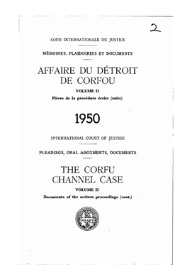 AFFAIRE DU DETROIT DE CORFOU VOLUME II Pièces De La Procedure Écrite (Suite)