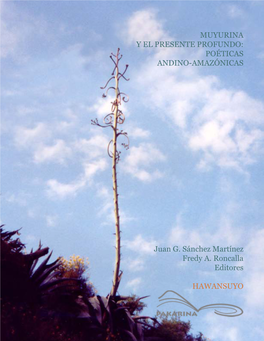 Muyurina Y El Presente Profundo: Poéticas Andino-Amazónicas