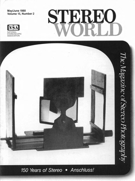 Mayljune 1988 Volume 15, Number 2 7 Hi3 STEREO NATIONAL STEREOSCOPIC ASSOCIATION '?%$!& M BA ?Ihesocietv