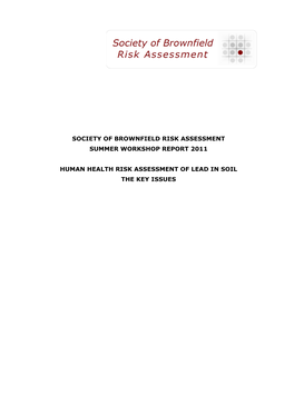 Society of Brownfield Risk Assessment Summer Workshop Report 2011