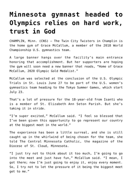 Minnesota Gymnast Headed to Olympics Relies on Hard Work, Trust in God