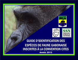 Guide D'identification Des Espèces De Faune Gabonaise Inscrites À La Convention Cites