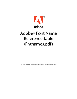 Adobe® Font Name Reference Table (Fntnames.Pdf)