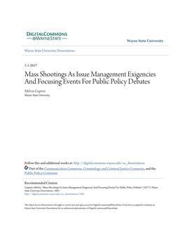 Mass Shootings As Issue Management Exigencies and Focusing Events for Public Policy Debates Melvin Gupton Wayne State University