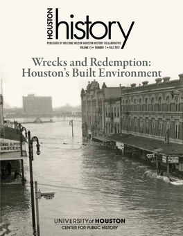 Wrecks and Redemption: Houston’S Built Environment LETTER from the EDITOR