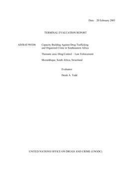 20 February 2003 TERMINAL EVALUATION REPORT AD/RAF/99/E06 Capacity Building Against Drug Trafficking and Organized Crime I