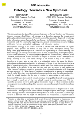 Ontology: Towards a New Synthesis Barry Smith Christopher Welty FOIS 2001 Program Co-Chair Fols 2001 Program Co-Chair Department of Philosophy Computer Science Dept