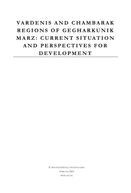 Vardenis and Chambarak Regions of Gegharkunik Marz: Current Situation and Perspectives for Development, Yerevan, 2005, 66 P