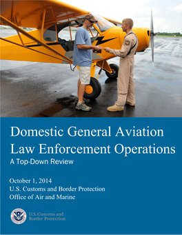 Domestic General Aviation Law Enforcement Operations a Top-Down Review