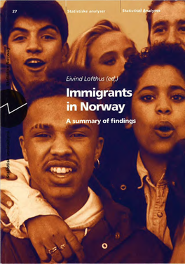 Immigrants in Norway a Summary of Findings