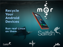 Recycle Your Android Devices (Slides)