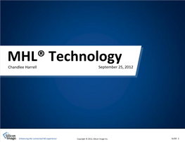 MHL® Technology Chandlee Harrell September 25, 2012