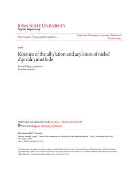 Kinetics of the Alkylation and Acylation of Nickel Dipivaloyimethide Kenneth Eugene Johnson Iowa State University