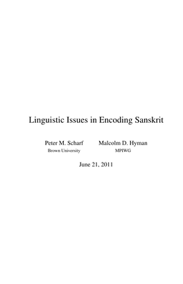 Linguistic Issues in Encoding Sanskrit. Peter M. Scharf and Malcolm D. Hyman. 2010