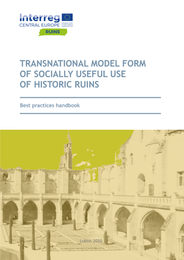 Transnational Model Form of Socially Useful Use of Historic Ruins