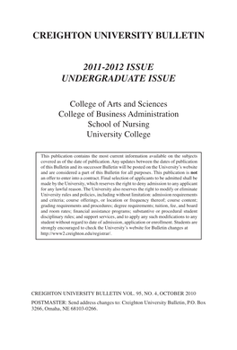 CREIGHTON UNIVERSITY BULLETIN 2011-2012 ISSUE Undergraduate