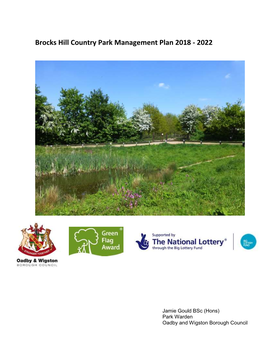 Brocks Hill Management Plan Was Written in 2014, Entitled Brocks Hill Country Park and Centre Management and Development Plan