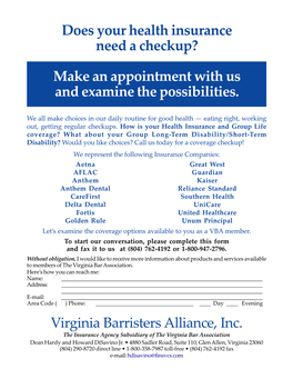 Virginia Barristers Alliance, Inc. Does Your Health Insurance Need a Checkup? Make an Appointment with Us and Examine the Possib