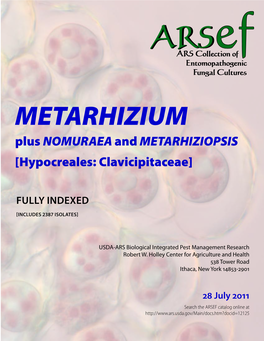 METARHIZIUM Plus NOMURAEA and METARHIZIOPSIS [Hypocreales: Clavicipitaceae]