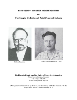The Papers of Professor Shalom Reichman and the Crypto Collection of Ariel (Anselm) Kahane