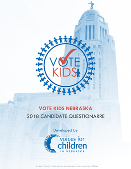 Vote Kids Nebraska 2018 Candidate Questionarre