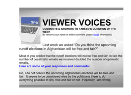 VIEWER VOICES COMMENTS & ANSWERS to FAREED’S QUESTION of the WEEK (To Remove Your Name Or Entire Comment Please Email Webmaster)