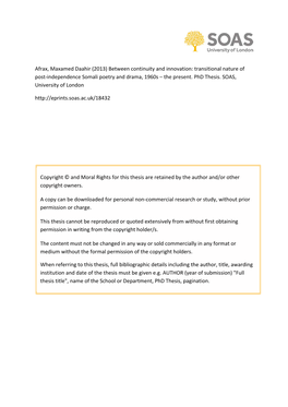 Afrax, Maxamed Daahir (2013) Between Continuity and Innovation: Transitional Nature of Post‐Independence Somali Poetry and Drama, 1960S – the Present