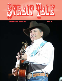 2008 GSTRC Tickets on Sale October 1St George Strait Has Chosen March 14Th & All Ropers Will Participate on Friday the 12:00 to 1:00 Pm for Lunch