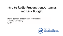 Intro to Radio Propagation,Antennas and Link Budget