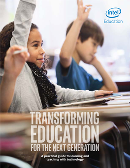 Transforming Education for the Next Generation a Practical Guide to Learning and Teaching with Technology