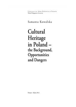 Cultural Heritage in Poland – the Background, Opportunities and Dangers