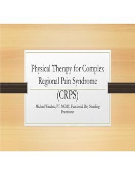 (CRPS) Michael Wiechec, PT, MCMT, Functional Dry Needling Practitioner Concept of Neural Control