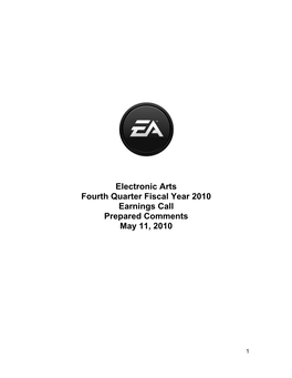 Electronic Arts Fourth Quarter Fiscal Year 2010 Earnings Call Prepared Comments May 11, 2010
