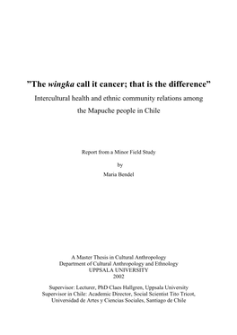 The Wingka Call It Cancer; That Is the Difference” Intercultural Health and Ethnic Community Relations Among the Mapuche People in Chile