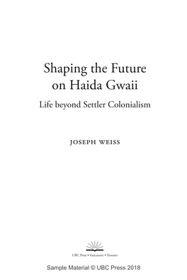 Shaping the Future on Haida Gwaii Life Beyond Settler Colonialism