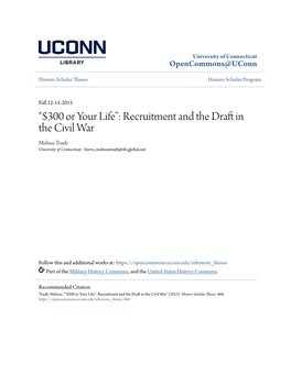 Recruitment and the Draft in the Civil War Melissa Traub University of Connecticut - Storrs, Melissatraub@Sbcglobal.Net