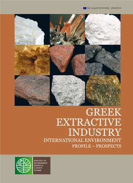 Greek Extractive Industry International Environment Profile – Prospects Greek Extractive Industry International Environment Profile – Prospects