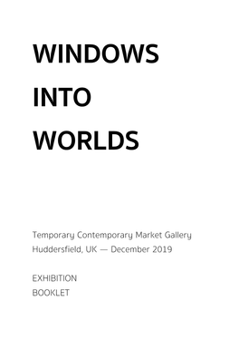 Windows Into Worlds