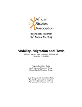 Mobility, Migration and Flows Baltimore Marriott Waterfront Hotel, Baltimore, MD November 21-24, 2013